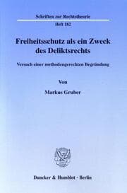 Cover von Freiheitsschutz als ein Zweck des Deliktsrechts.