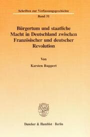 Cover von Bürgertum und staatliche Macht in Deutschland zwischen Französischer und deutscher Revolution.