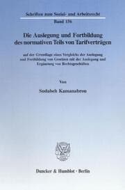 Cover von Die Auslegung und Fortbildung des normativen Teils von Tarifverträgen