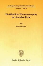 Cover von Die öffentliche Wasserversorgung im römischen Recht.