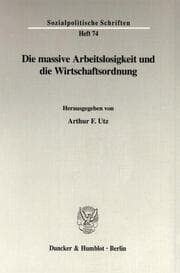 Cover von Die massive Arbeitslosigkeit und die Wirtschaftsordnung.