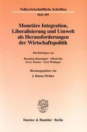 Cover von Monetäre Integration, Liberalisierung und Umwelt als Herausforderungen der Wirtschaftspolitik.