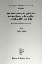 Cover von Die Entwicklung des politischen Antisemitismus in Deutschland zwischen 1881 und 1912.