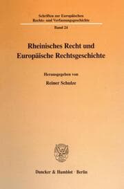 Cover von Rheinisches Recht und Europäische Rechtsgeschichte.