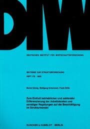 Cover von Zum Einfluß betrieblicher und sektoraler Differenzierung der Arbeitskosten und sonstiger Regelungen auf die Beschäftigung im Strukturwandel.
