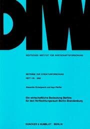 Cover von Die wirtschaftliche Bedeutung Berlins für den Verflechtungsraum Berlin-Brandenburg.