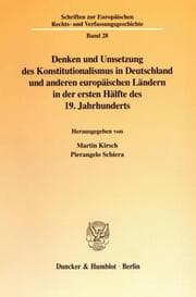 Cover von Denken und Umsetzung des Konstitutionalismus in Deutschland und anderen europäischen Ländern in der ersten Hälfte des 19. Jahrhunderts.