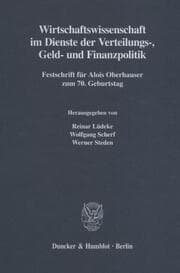 Cover von Wirtschaftswissenschaft im Dienste der Verteilungs-, Geld- und Finanzpolitik.