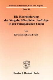 Cover von Die Koordinierung der Vergabe öffentlicher Aufträge in der Europäischen Union.