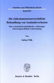 Cover von Die einkommensteuerrechtliche Behandlung von Auslandsverlusten.