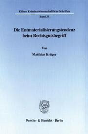 Cover von Die Entmaterialisierungstendenz beim Rechtsgutsbegriff.