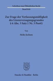 Cover von Zur Frage der Verfassungsmäßigkeit des Lizenzversagungsgrundes § 6 Abs. 3 Satz 1 Nr. 3 PostG.