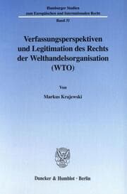 Cover von Verfassungsperspektiven und Legitimation des Rechts der Welthandelsorganisation (WTO).