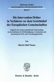 Cover von Die Intervention Dritter in Verfahren vor dem Gerichtshof der Europäischen Gemeinschaften.