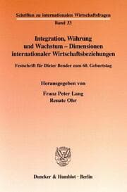 Cover von Integration, Währung und Wachstum - Dimensionen internationaler Wirtschaftsbeziehungen.