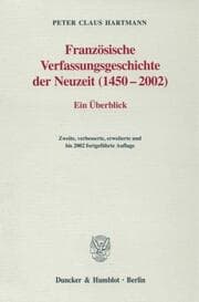 Cover von Französische Verfassungsgeschichte der Neuzeit (1450-2002).