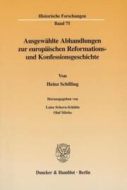 Cover von Ausgewählte Abhandlungen zur europäischen Reformations- und Konfessionsgeschichte.