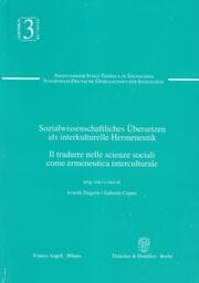 Cover von Sozialwissenschaftliches Übersetzen als interkulturelle Hermeneutik - Il tradurre nelle scienze sociali come ermeneutica interculturale.