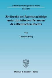 Cover von Zivilrecht bei Rechtsnachfolge unter juristischen Personen des öffentlichen Rechts