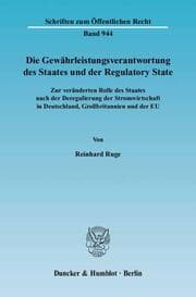 Cover von Die Gewährleistungsverantwortung des Staates und der Regulatory State.