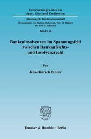 Cover von Bankeninsolvenzen im Spannungsfeld zwischen Bankaufsichts- und Insolvenzrecht.
