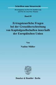 Cover von Ertragsteuerliche Fragen bei der Grenzüberschreitung von Kapitalgesellschaften innerhalb der Europäischen Union