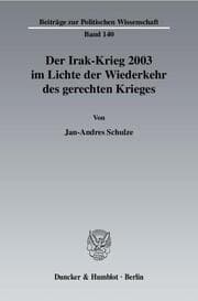 Cover von Der Irak-Krieg 2003 im Lichte der Wiederkehr des gerechten Krieges.