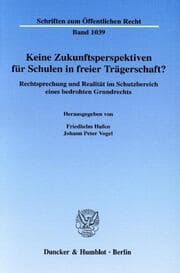 Cover von Keine Zukunftsperspektiven für Schulen in freier Trägerschaft?