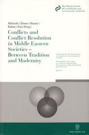 Cover von Conflicts and Conflict Resolution in Middle Eastern Societies - Between Tradition and Modernity.