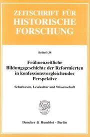 Cover von Frühneuzeitliche Bildungsgeschichte der Reformierten in konfessionsvergleichender Perspektive