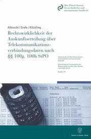 Cover von Rechtswirklichkeit der Auskunftserteilung über Telekommunikationsverbindungsdaten nach Paragraphen 100g, 100h StPO