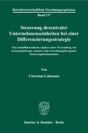 Cover von Steuerung dezentraler Unternehmenseinheiten bei einer Differenzierungsstrategie