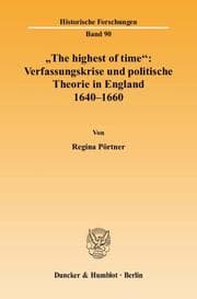 Cover von 'The highest of time': Verfassungskrise und politische Theorie in England 1640-1660