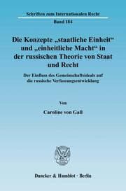 Cover von Die Konzepte 'staatliche Einheit' und 'einheitliche Macht' in der russischen Theorie von Staat und Recht