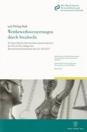 Cover von Wettbewerbsverzerrungen durch Strafrecht.