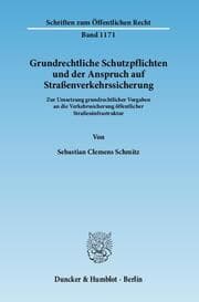 Cover von Grundrechtliche Schutzpflichten und der Anspruch auf Straßenverkehrssicherung