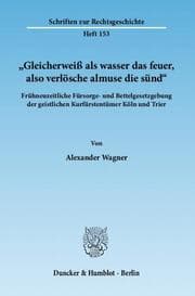 Cover von 'Gleicherweiß als wasser das feuer, also verlösche almuse die sünd'.