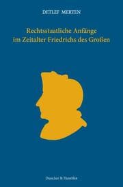 Cover von Rechtsstaatliche Anfänge im Zeitalter Friedrichs des Großen.
