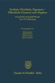 Cover von Freiheit, Gleichheit, Eigentum - Öffentliche Finanzen und Abgabe