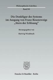 Cover von Die Denkfigur des Systems im Ausgang von Franz Rosenzweigs 'Stern der Erlösung'.