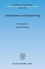 Cover von Umweltschutz als Rechtsprivileg