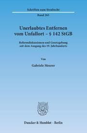 Cover von Unerlaubtes Entfernen vom Unfallort - § 142 StGB.