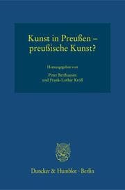 Cover von Kunst in Preußen - preußische Kunst?