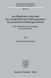 Cover von Im alltäglichen Labyrinth der sozialpolitischen Ordnungsräume des personalen Erlebnisgeschehens.
