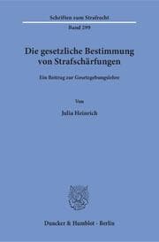 Cover von Die gesetzliche Bestimmung von Strafschärfungen.