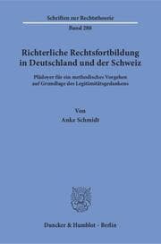 Cover von Richterliche Rechtsfortbildung in Deutschland und der Schweiz.