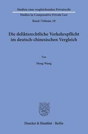 Cover von Die deliktsrechtliche Verkehrspflicht im deutsch-chinesischen Vergleich.