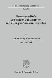Cover von Erwerbsverläufe von Frauen und Männern mit niedrigen Versichertenrenten.