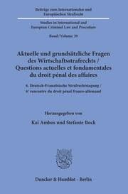 Cover von Aktuelle und grundsätzliche Fragen des Wirtschaftsstrafrechts - Questions actuelles et fondamentales du droit pénal des affaires.