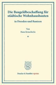 Cover von Die Baugeldbeschaffung für städtische Wohnhausbauten.